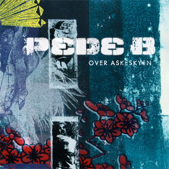 Over askeskyen, CD Pede B, Over askeskyen, CD