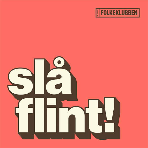 Folkeklubben, Slå Flint, LP LP fra Folkeklubben med titlen Slå Flint